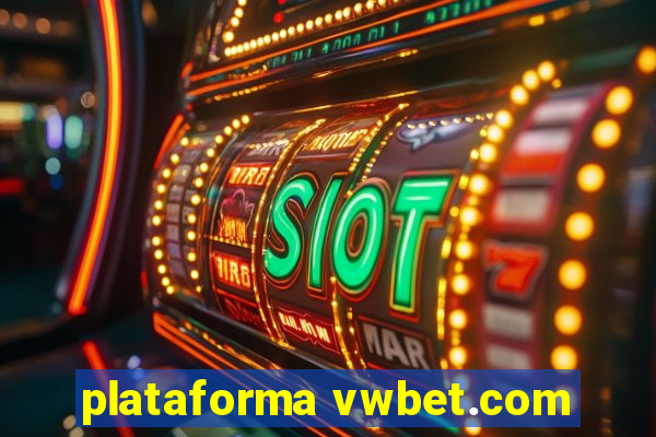 plataforma vwbet.com